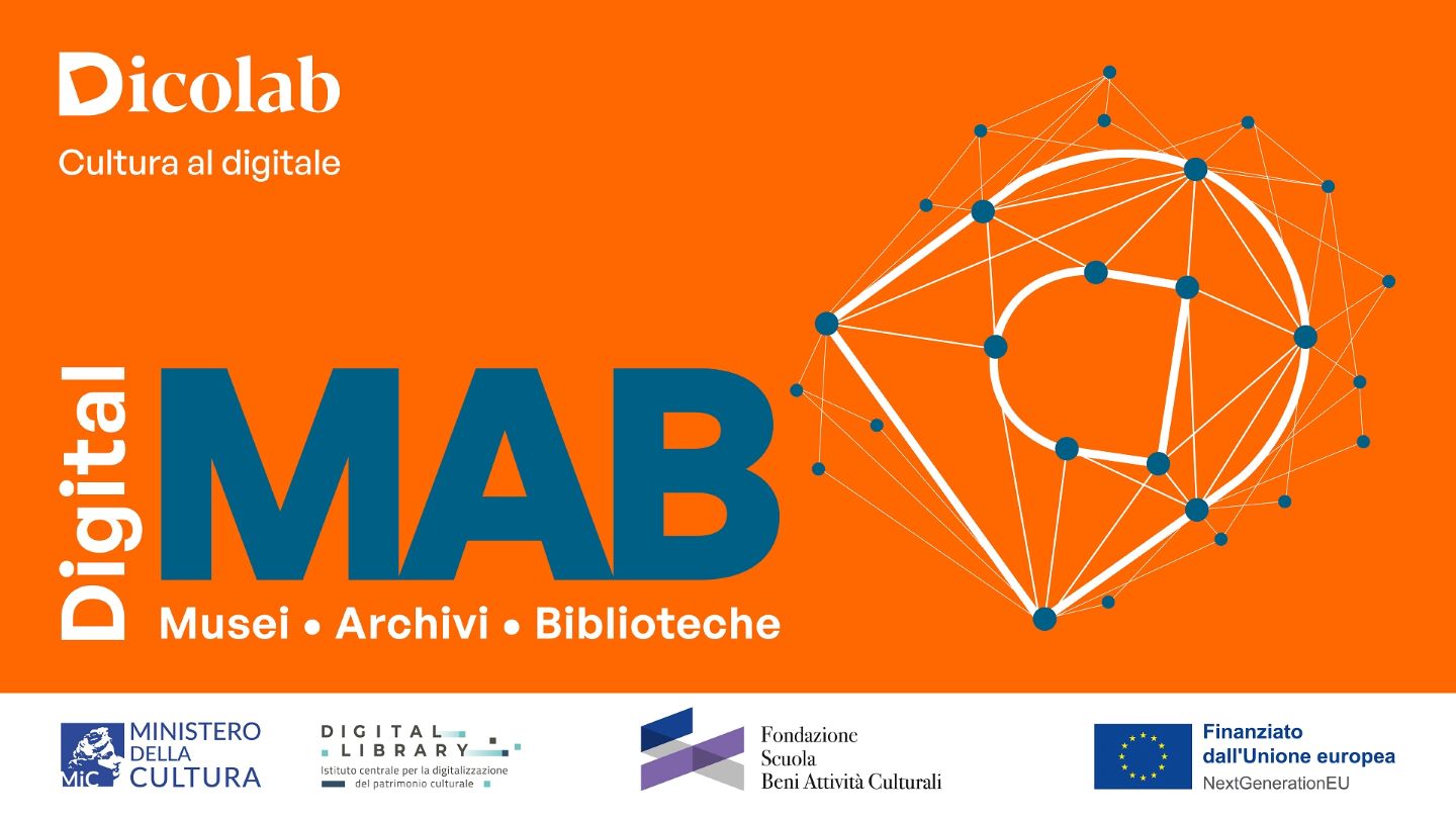 Scuola Nazionale del Patrimonio e delle Attività culturali. Digital MAB. Progetti di ricerca-azione.